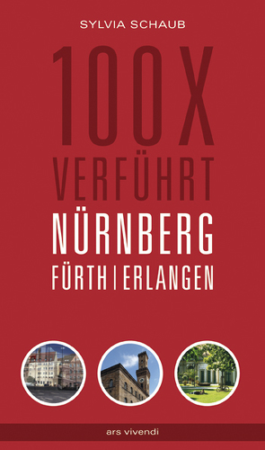 100 x verführt Nürnberg, Fürth, Erlangen