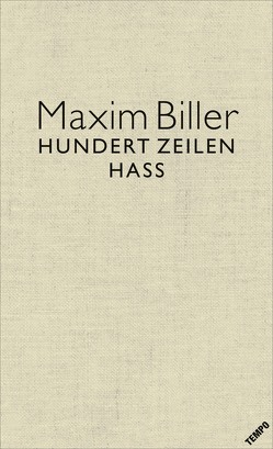 100 Zeilen Hass von Biller,  Maxim