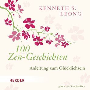 100 Zen-Geschichten von Büsen,  Christian, Leong,  Kenneth S.