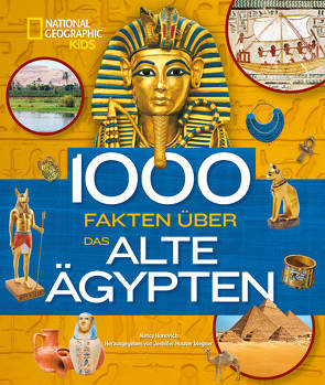 1000 Fakten über das alte Ägypten von Honovich,  Nancy, Houser Wegner,  Jennifer R., Ostlaender,  Annette