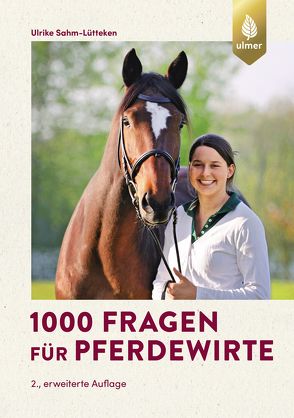1000 Fragen für Pferdewirte von Sahm-Lütteken,  Ulrike