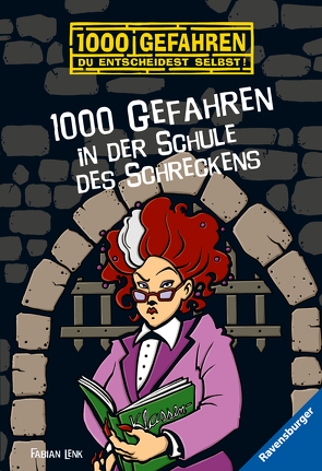1000 Gefahren in der Schule des Schreckens von Kampmann,  Stefani, Lenk,  Fabian