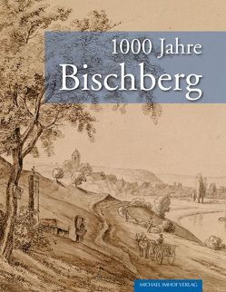 1000 Jahre Bischberg von Taegert,  Werner
