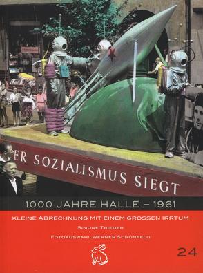 1000 Jahre Halle – 1961 von Gerlach,  Peter, Götze,  Moritz, Schönfeld,  Werner, Trieder,  Simone