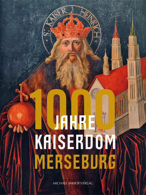 1000 Jahre Kaiserdom Merseburg von Cottin,  Markus, Filip,  Václav Vok, Kunde,  Holger