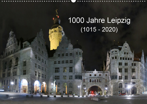1000 Jahre Leipzig (1015 – 2020) (Wandkalender 2020 DIN A2 quer) von Knof,  Claudia, www.cknof.de