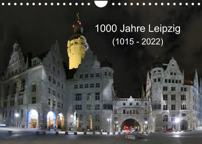 1000 Jahre Leipzig (1015 – 2022) (Wandkalender 2022 DIN A4 quer) von Knof,  Claudia, www.cknof.de