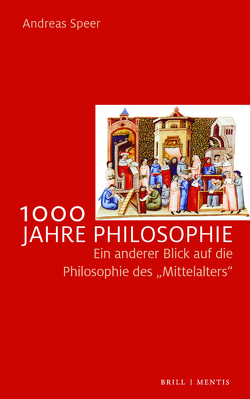 1000 Jahre Philosophie von Speer,  Andreas