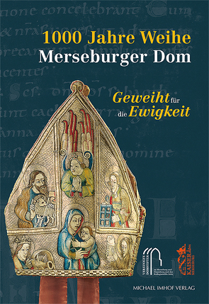 1000 Jahre Weihe Merseburger Dom von Cottin,  Markus, Kunde,  Holger