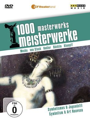 1000 Meisterwerke: Symbolismus u. Jugenstil von Böcklin,  Arnold, Hodler,  Ferdinand, Khnopff,  Fernand, Moritz,  Reiner E, Mucha,  Alfons, Stuck,  Franz von