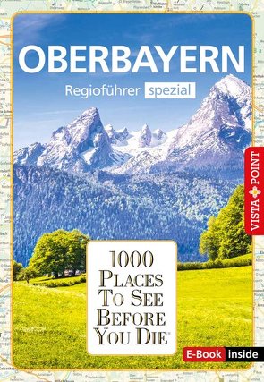1000 Places Oberbayern von Kappelhoff,  Marlis, Wegener,  Katja