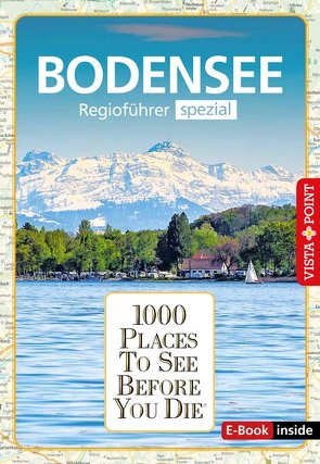 1000 Places-Regioführer Bodensee von Bürkle,  Melanie, Habitz,  Gunnar