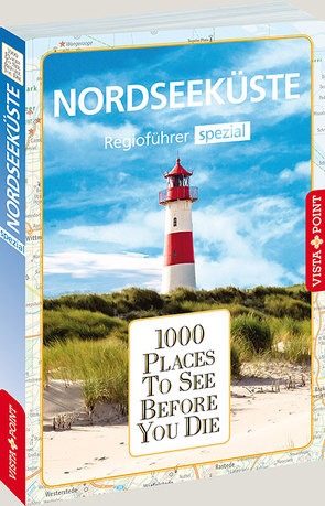 1000 Places-Regioführer Nordseeküste von Fründt,  Hans-Jürgen, Klindworth,  Tanja