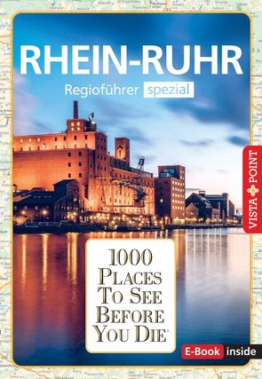 1000 Places-Regioführer Rhein-Ruhr von Mlinzk,  Romy, Wagner,  Heike