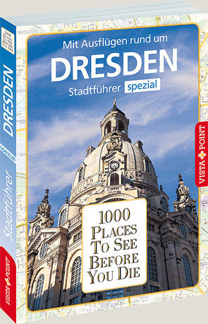 1000 Places To See Before You Die von Kleider,  Anja, Mischke,  Roland