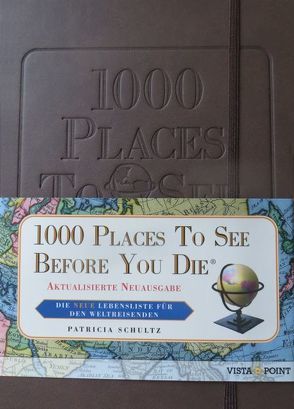 1000 Places To See Before You Die von Schultz,  Patricia