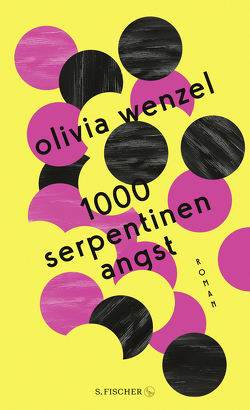 1000 Serpentinen Angst von Wenzel,  Olivia