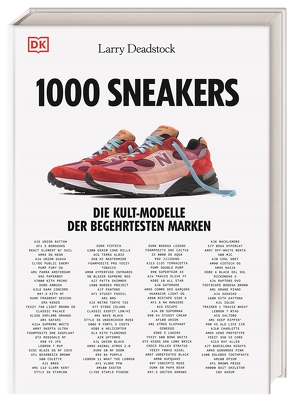 1000 Sneakers von Deadstock,  Larry, Mathes,  Martina, Schmartz,  Claire
