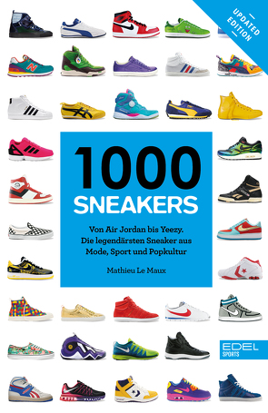 1000 Sneakers von Le Maux,  Mathieu