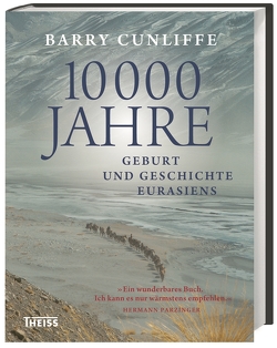 10000 Jahre von Beitscher,  Gina, Cunliffe,  Barry