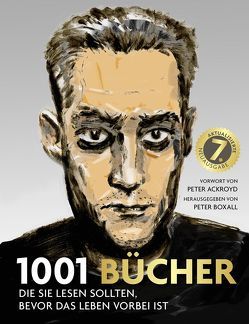 1001 Bücher von Ackroyd,  Peter, Boxall,  Peter, Marti,  Thomas, Ueberle,  Maja