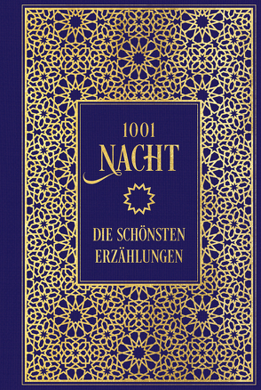 1001 Nacht: Die schönsten Erzählungen von Weil,  Gustav