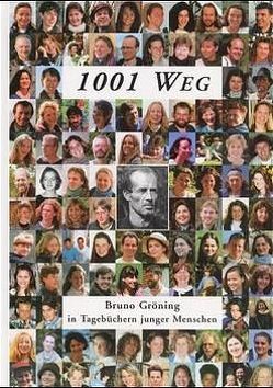 1001 Weg – Bruno Gröning in Tagebüchern junger Menschen von Hülsmann,  Mechthild, Pesch,  Christoph