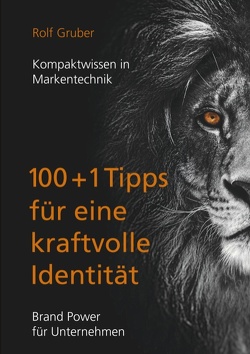 100+1Tipps für eine kraftvolle Identität von Gruber,  Rolf