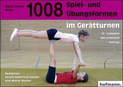 1008 Spiel- und Übungsformen im Gerätturnen von Bucher,  Walter, Häberling-Spöhel,  Ursula