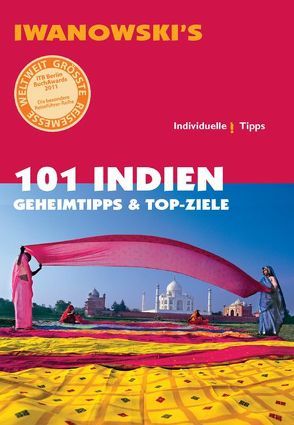 101 Indien – Reiseführer von Iwanowski von Neumann,  Gabriel, Neumann-Adrian,  Edda, Neumann-Adrian,  Michael
