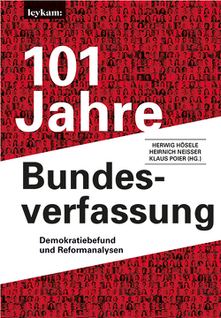 101 Jahre Bundesverfassung von Hösele,  Herwig, Neisser,  Heinrich, Poier,  Klaus