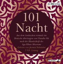 101 Nacht von Holonics,  Nico, Loibl,  Thomas, Maire,  Laura, Ott,  Claudia, Tabatabai,  Jasmin