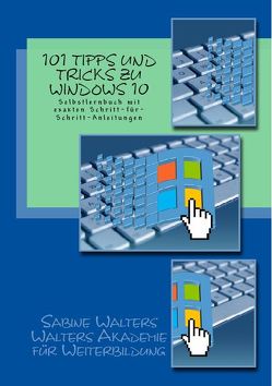 101 Tipps und Tricks für Windows 10 von Walters,  Sabine