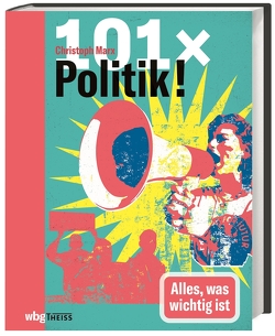 101 x Politik von Marx,  Christoph