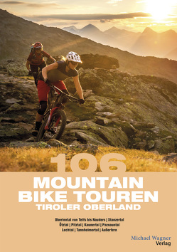 106 Mountainbiketouren Tiroler Oberland von Hammerle,  Claudia, Hofer,  Willi