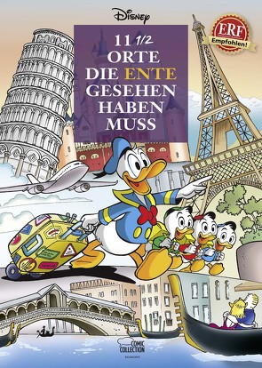 11 1/2 Orte, die Ente gesehen haben muss von Disney,  Walt, Penndorf,  Gudrun, Rodriguez,  Paco, Schurr,  Gerlinde, Stahl,  Joachim