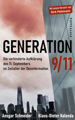 Generation 9/11 von Kolenda,  Klaus-Dieter, Pohlmann,  Dirk, Schneider,  Ansgar