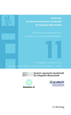 11. Symposium der Deutsch-Japanischen Gesellschaft für integrative Wissenschaft von Daiseion-Ji e.V., Deutsche Akademie für integrative Wissenschaft acatech