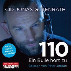 110 – Ein Bulle hört zu von Gutenrath,  Cid Jonas, Jordan,  Peter