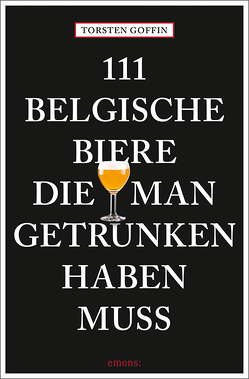 111 belgische Biere, die man getrunken haben muss