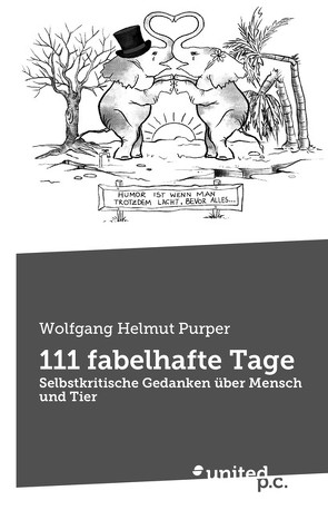 111 fabelhafte Tage von Purper,  Wolfgang Helmut