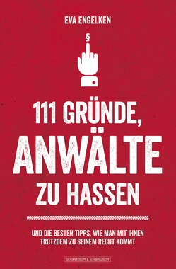 111 Gründe, Anwälte zu hassen von Engelken,  Eva, Moskito,  Jana