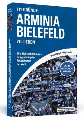 111 Gründe, Arminia Bielefeld zu lieben von Koenig,  Michael, Kreutzer,  Philipp
