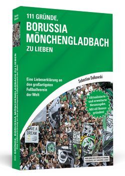 111 Gründe, Borussia Mönchengladbach zu lieben von Dalkowki,  Sebastian