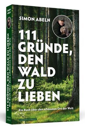 111 Gründe, den Wald zu lieben von Abeln,  Simon