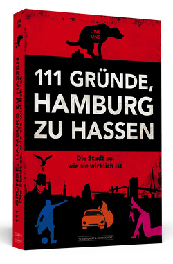 111 Gründe, Hamburg zu hassen von Uns,  Uwe