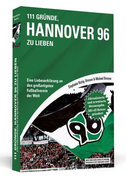 111 Gründe, Hannover 96 zu lieben von Bresser,  Michael, Ristig-Bresser,  Stephanie