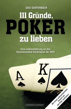 111 Gründe, Poker zu lieben von Gartenbach,  Udo