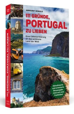 111 Gründe, Portugal zu lieben von Heinold,  Annegret