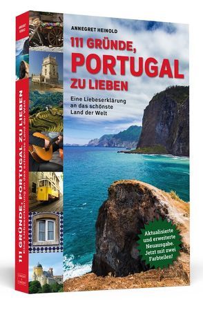 111 Gründe, Portugal zu lieben von Heinold,  Annegret